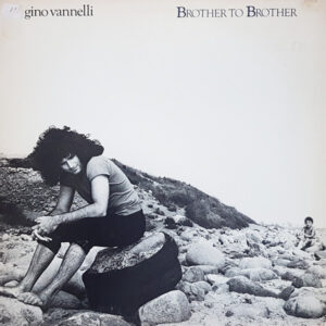 Gino Vannelli – Brother To Brother