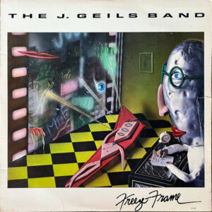 The J. Geils Band – Freeze-Frame