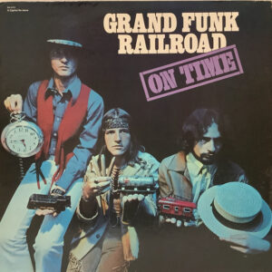 Grand Funk Railroad – On Time