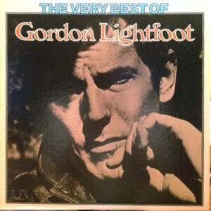 Gordon Lightfoot – The Very Best Of Gordon Lightfoot