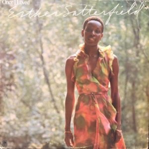 Esther Satterfield – Once I Loved