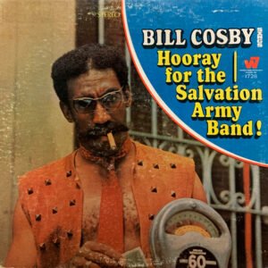 Bill Cosby – Hooray For The Salvation Army Band!