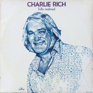 Charlie Rich – Fully Realized