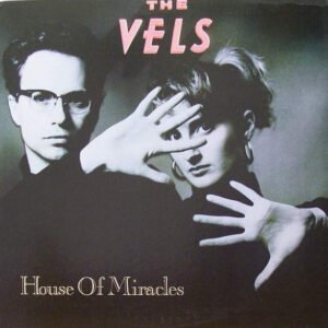 The Vels – House Of Miracles