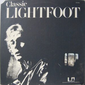Gordon Lightfoot – Classic Lightfoot (The Best Of Lightfoot / Volume 2)