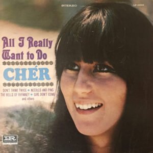Chér – All I Really Want To Do