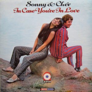 Sonny & Chér – In Case You're In Love