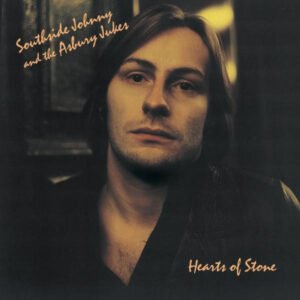 Southside Johnny & The Asbury Jukes – Hearts Of Stone