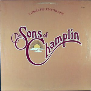The Sons Of Champlin – A Circle Filled With Love