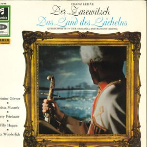 Franz Lehár – Der Zarewitsch / Das Land Des Lächelns