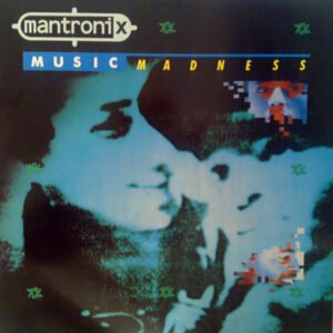 Mantronix – Music Madness