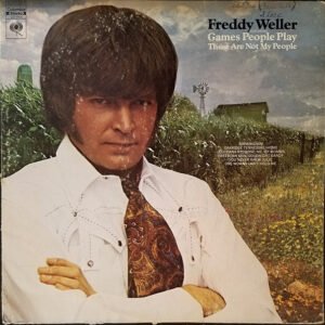Freddy Weller – Games People Play These Are Not My People