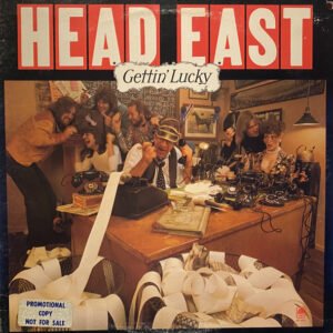 Head East – Gettin' Lucky