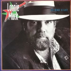 Lonnie Mack – Second Sight