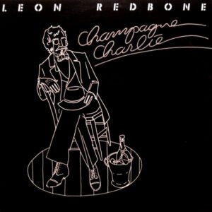 Leon Redbone – Champagne Charlie