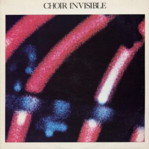 Choir Invisible – Choir Invisible