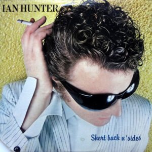 Ian Hunter – Short Back N' Sides