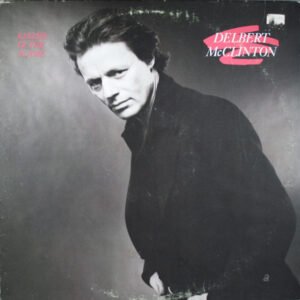 Delbert McClinton – Keeper Of The Flame