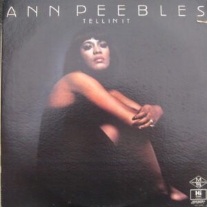 Ann Peebles ‎– Tellin' It