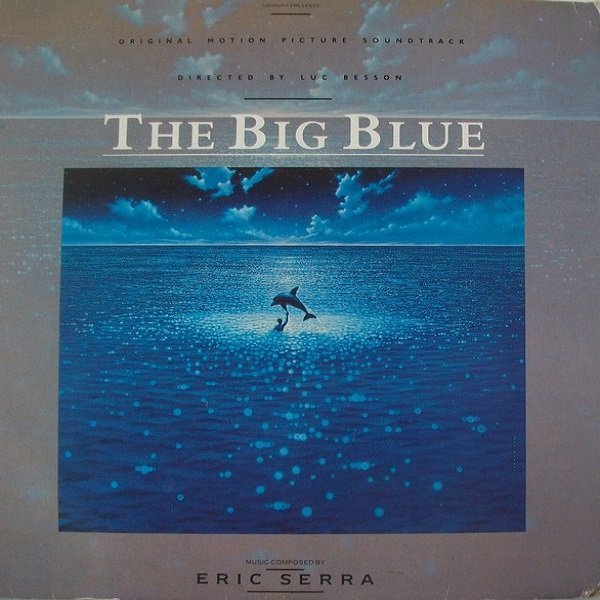 Eric Serra – The Big Blue (Original Motion Picture Soundtrack)