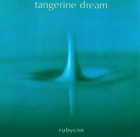 Tangerine Dream – Rubycon