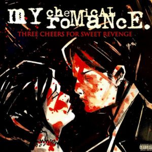 My Chemical Romance – Three Cheers For Sweet Revenge