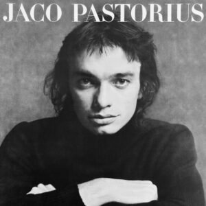 Jaco Pastorius – Jaco Pastorius